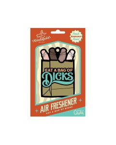Wood Rocket Eat A Bag of Dicks Air Freshener - Banana